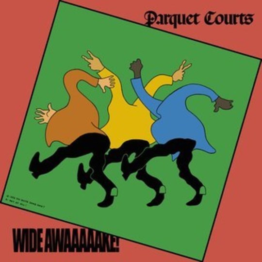 Cover of 'Wide Awake!' - Parquet Courts